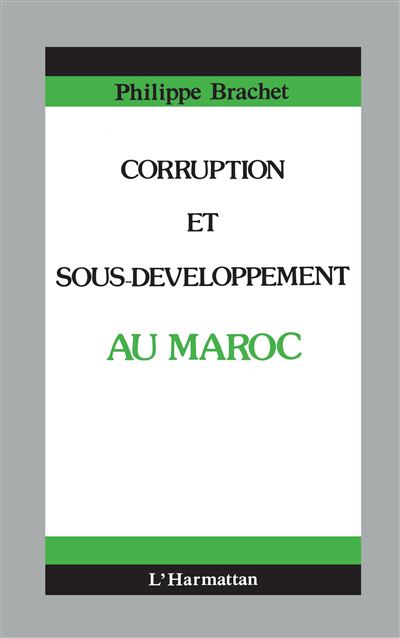 Corruption et sous-developpement au maroc