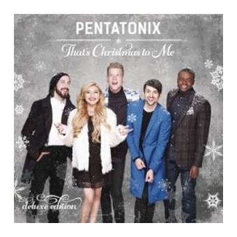 That's Christmas To Me Edition Deluxe : CD Album En Pentatonix : Tous ...