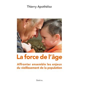 La force de l'âge