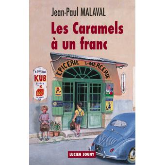 caramels-a-un-franc-les-jean-paul-malaval-achat-livre-fnac