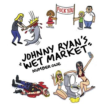 Johnny Ryan's wet market