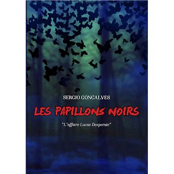 Les papillons noirs