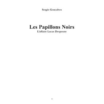 Les papillons noirs