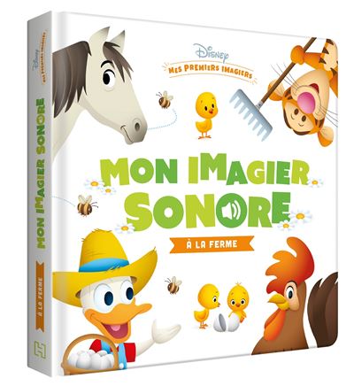 DISNEY BABY - Mes premiers imagiers - Mon imagier sonore - La ferme