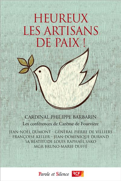 Heureux les artisans de paix !