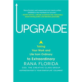 Upgrade: Taking Your Work and Life from Ordinary to Extraordinary - 1
