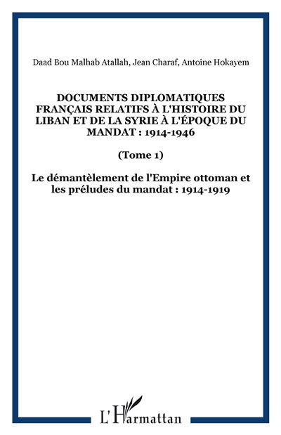 Le démantelement de l'empire Ottoman et les préludes