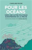 Pour les océans - Vers une autre politique européenne de la pêche