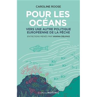 Pour les océans - Vers une autre politique européenne de la pêche