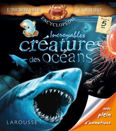 Couverture de Incroyables créatures des océans