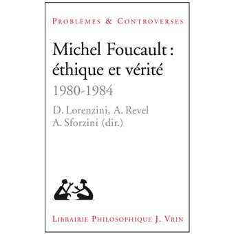 Michel Foucault: éthique et vérité - 1