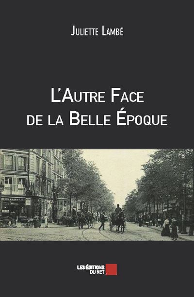 L’autre face de la Belle Époque