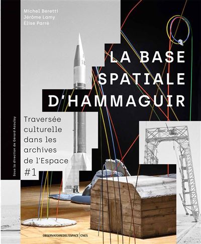 La Base spatiale d'Hammaguir