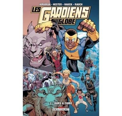 Gardiens Du Globe T02 Durs A Cuire