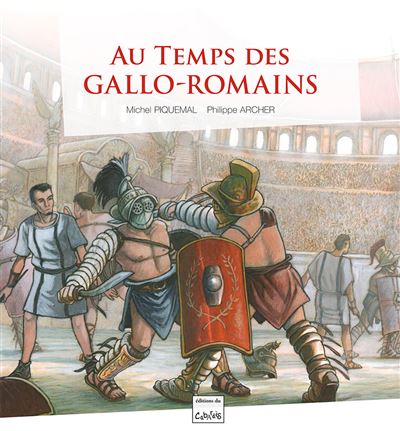 Au temps des Gallo-romains
