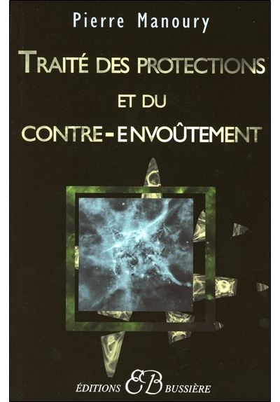 Traité des protections et du contre-envoûtement