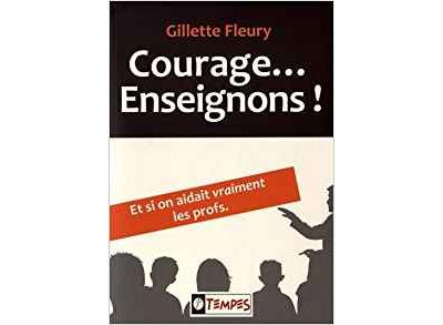 Courage, enseignons !