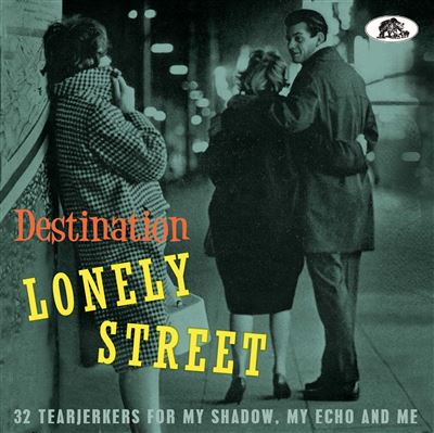Destination Lonely Street