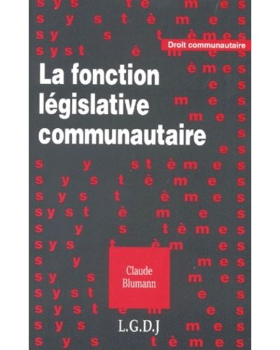 La fonction législative communautaire