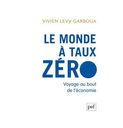 Le monde à taux zéro