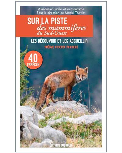 Guide des mammiferes du sud-ouest