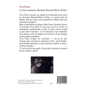La Nuit continuée, Bernard, Bernard-Marie, Koltès