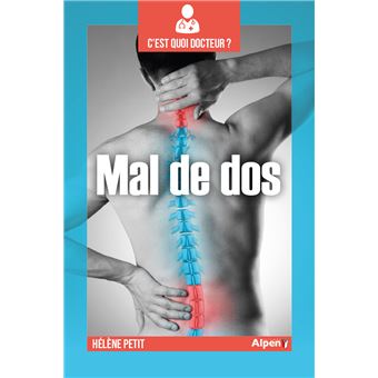 C'est quoi Docteur : le mal de dos