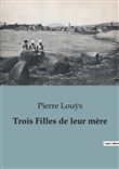 Trois Filles de leur mère
