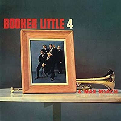 Booker Little 4 And Max Roach
