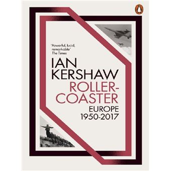 Roller-Coaster Europe, 1950-2017