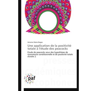 Une application de la positivité totale à l'étude des peacocks