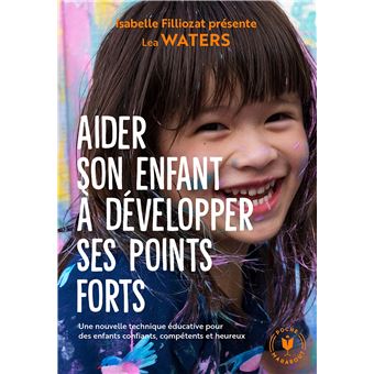 Aider son enfant à développer ses points forts