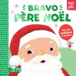 Bravo père Noel - livre avec matières à toucher