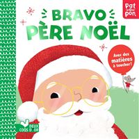 Bravo père Noel - livre avec matières à toucher
