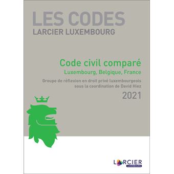 Code Larcier Luxembourg - Code civil luxembourgeois annoté