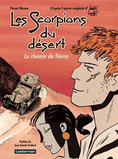Les scorpions du désert, le chemin de fièvre