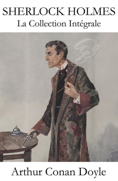 Les Grandes Aventures De Sherlock Holmes - Monsieur Arthur Conan Doyle