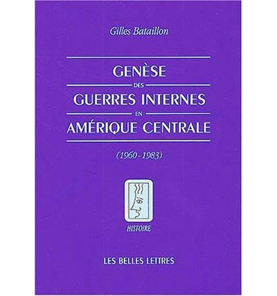 Genèse des guerres internes en Amérique centrale