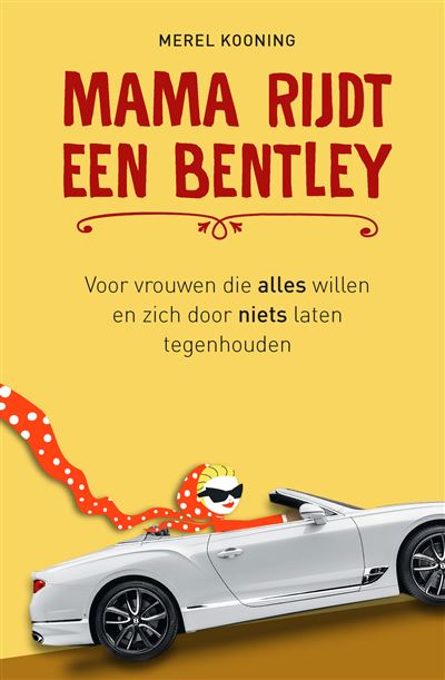 Mama rijdt een Bentley