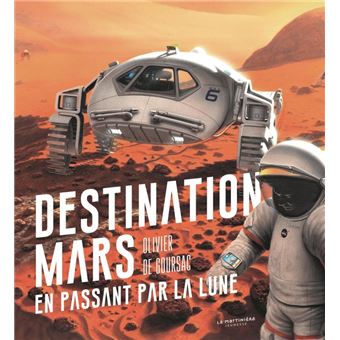 Destination Mars en passant par la Lune