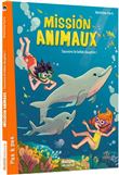 Mission animaux - sauvons le bébé dauphin !