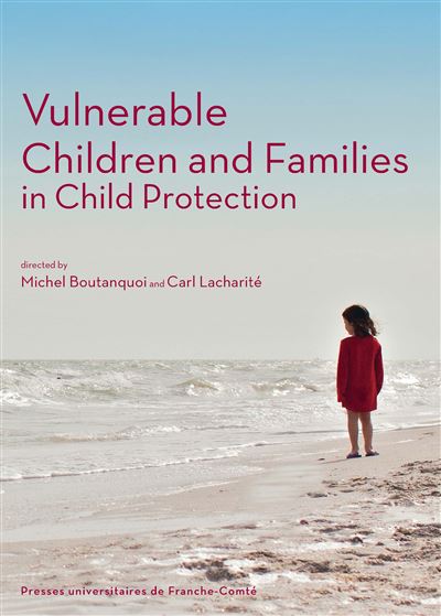 Vulnerable children and families in child protection - broché - Michel ...