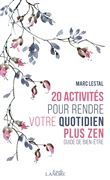 20 activités pour rendre votre quotidien plus zen