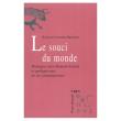 Le souci du monde