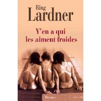 Y'en a qui les aiment froides