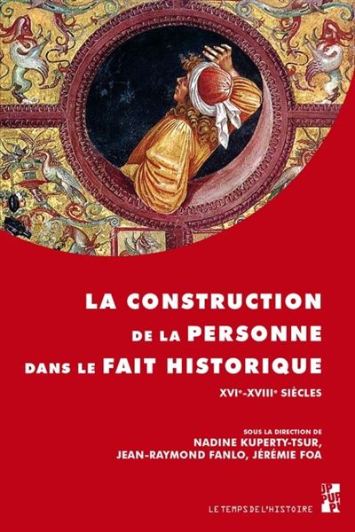 La construction de la personne dans le fait historique 16e-1