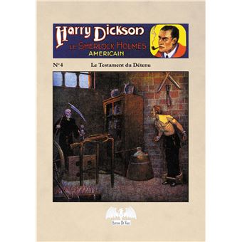 Harry Dickson T4 Le testament du détenu