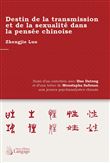 Destin de la transmission et la sexualité dans la pensée chinoise