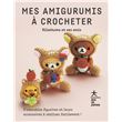 Mes amigurumis à crocheter