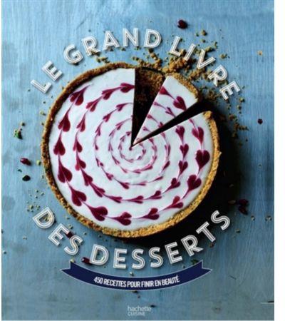 Le Grand livre des desserts